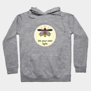 Be your own light Hoodie